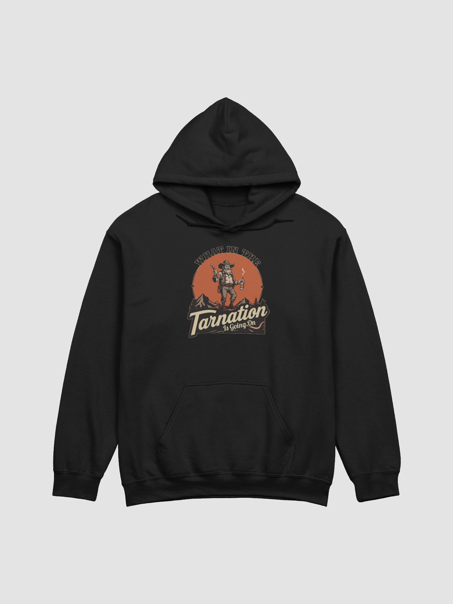 What In The Tarnation Is Going On Funny Hoodie product image (1)