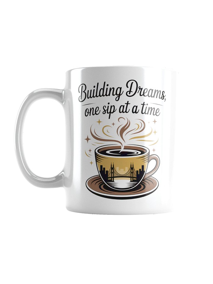 Building Dreams One Sip at a Time Engineer Coffee Mug product image (2)