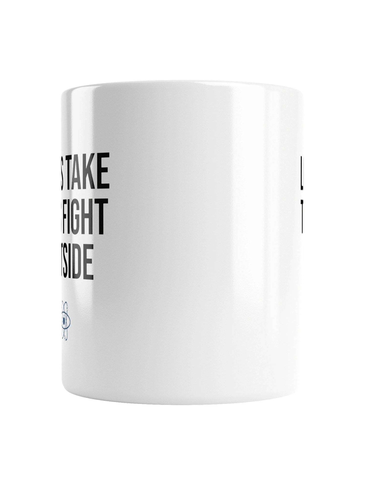 Let's Take This Fight Outside Mug product image (4)