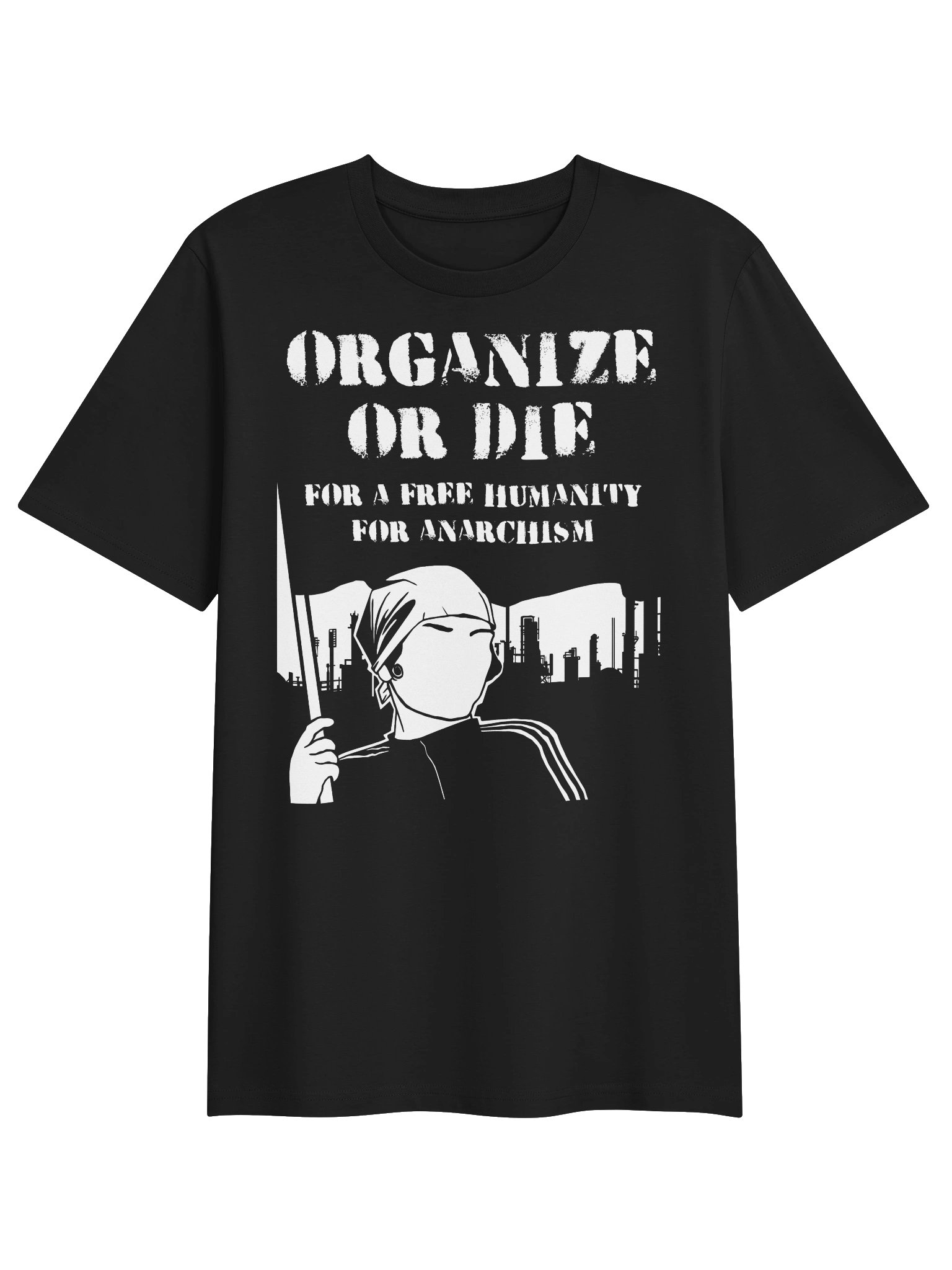 Organise or Die... for a free Humanity, for Anarchism product image (1)