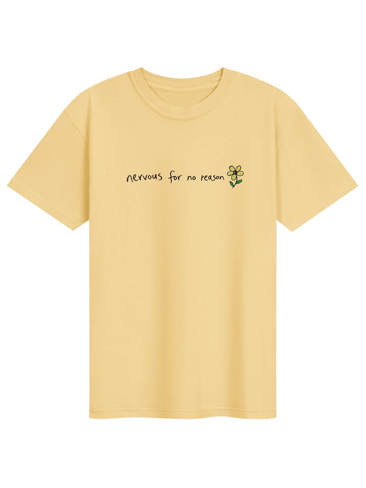 Nervous For No Reason Springtime Tee product image (1)