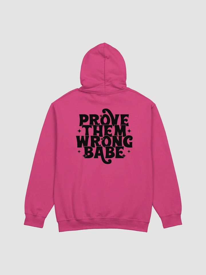 Prove Them Wrong Babe Hoodie product image (2)
