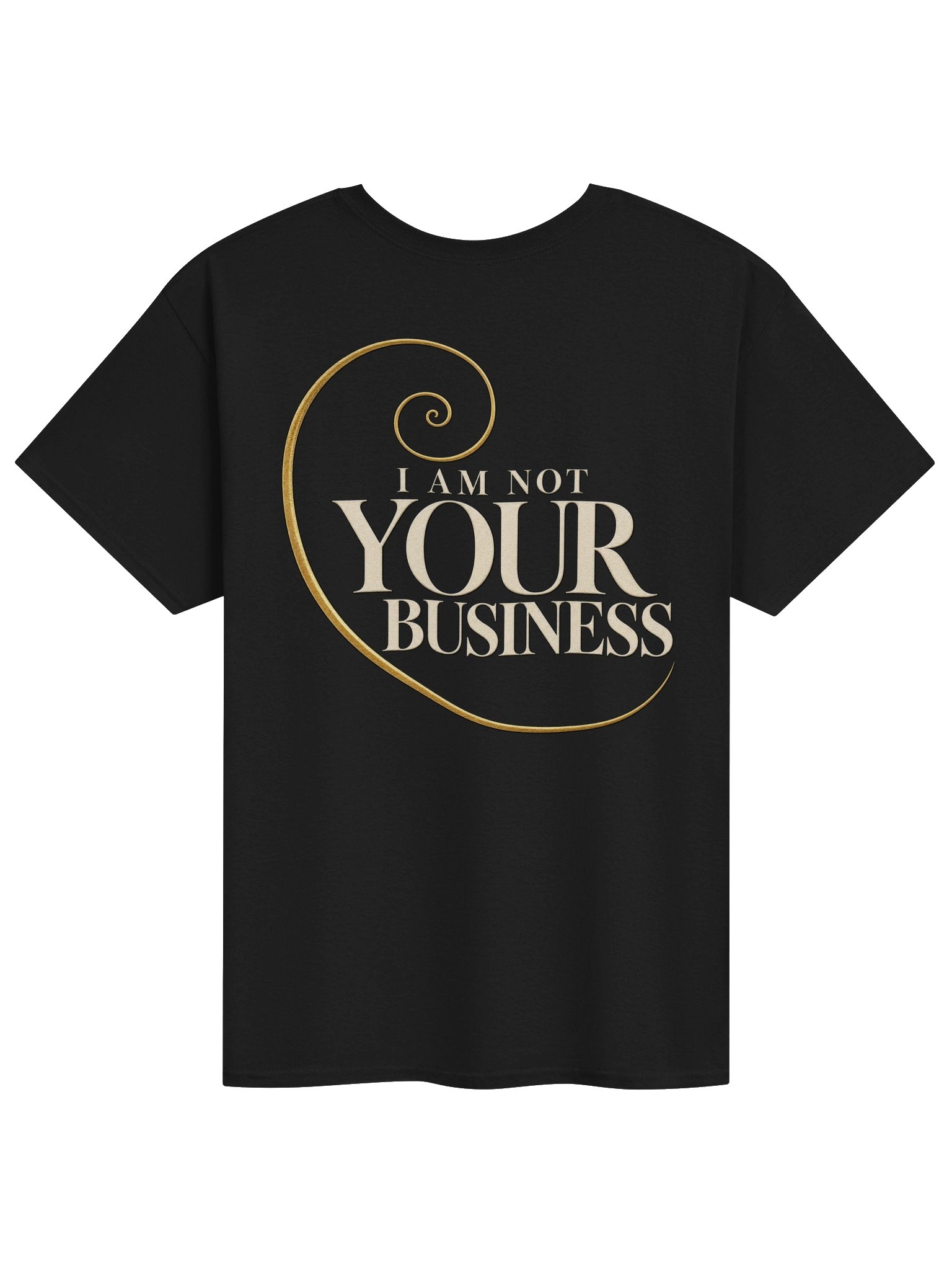 Golden Ratio I Am Not Your Business T-Shirt product image (2)