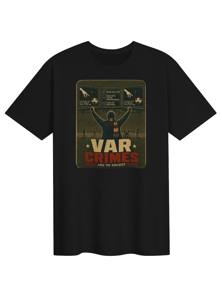 VAR Crimes Protest Tee product image (1)