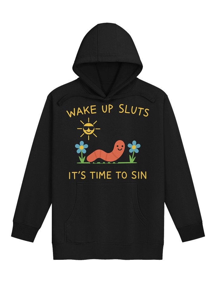 Wake Up Sluts Unisex Hoodie product image (1)