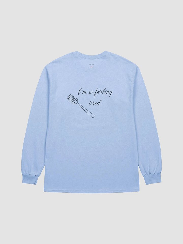 Sporking Tired Classic Long Sleeve product image (2)