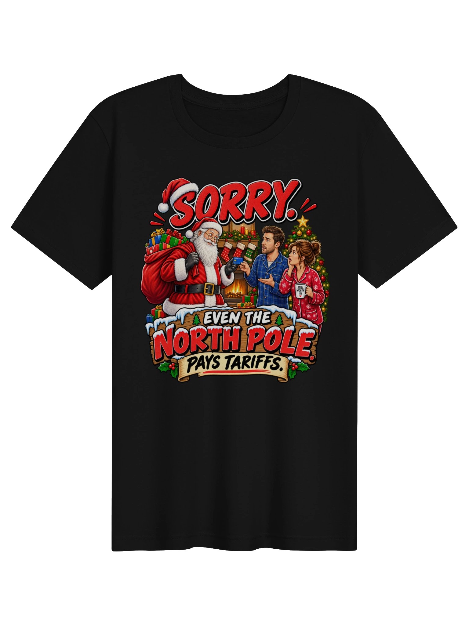 SORRY. EVEN THE NORTH POLE PAYS TARIFFS product image (1)