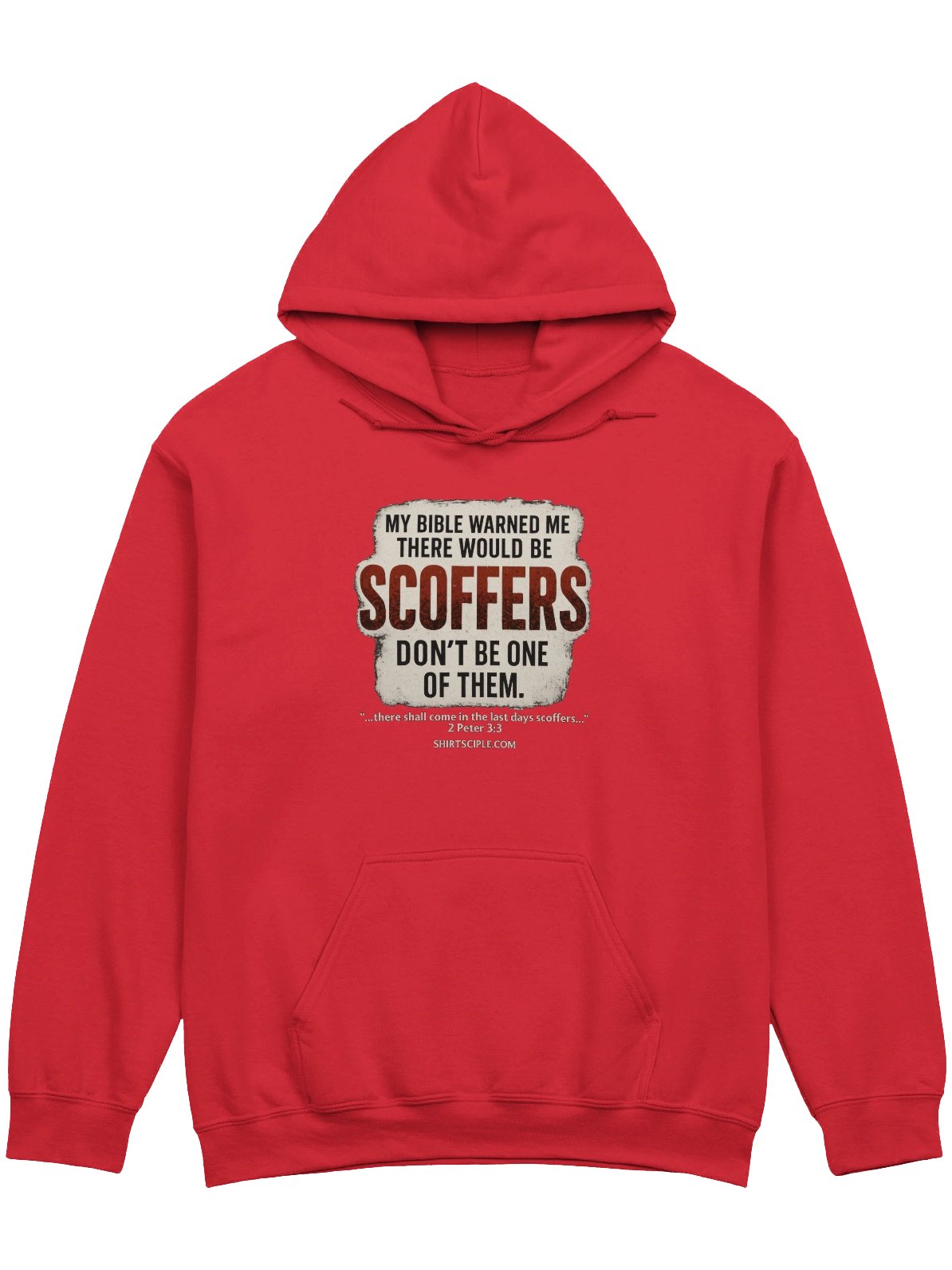 My Bible Warned Me There Would Be Scoffers Hoodie product image (1)