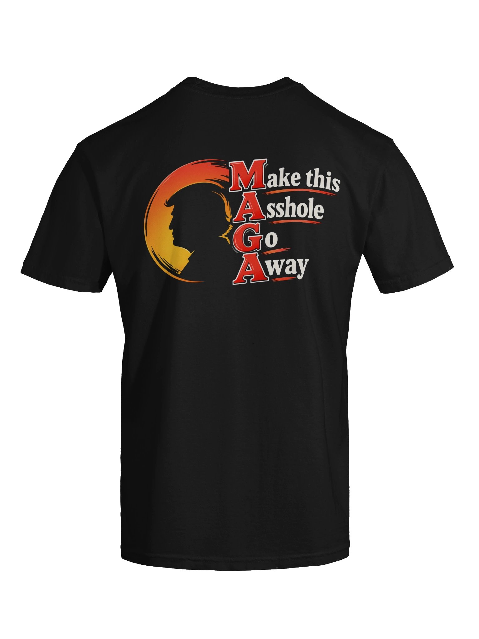 Make This Asshole Go Away – Funny Anti-MAGA Political Satire product image (4)
