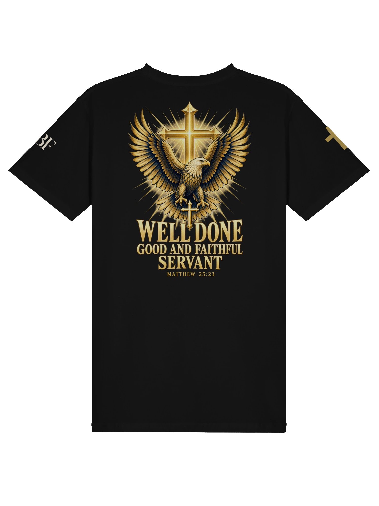 Well Done Good and Faithful Servant T-Shirt — Matthew 25:23 product image (2)