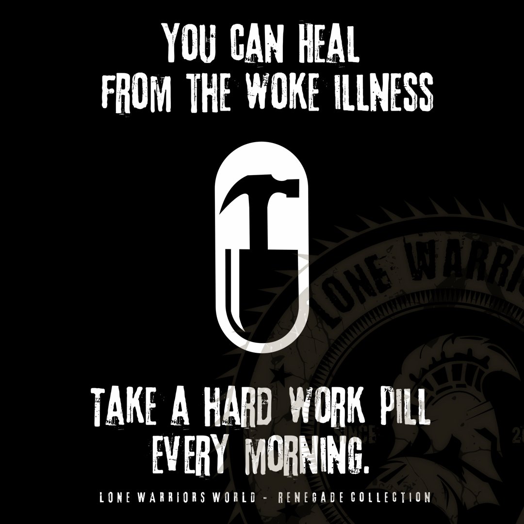 Heal from the woke illness... Take a hard work pill every morning product image (1)