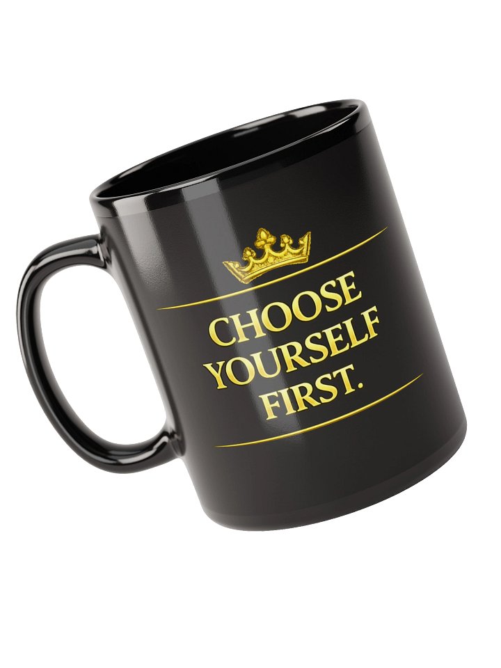 Choose Yourself First Mug – Self Love Affirmation Coffee Mug | Motivational Empowerment Gift product image (1)