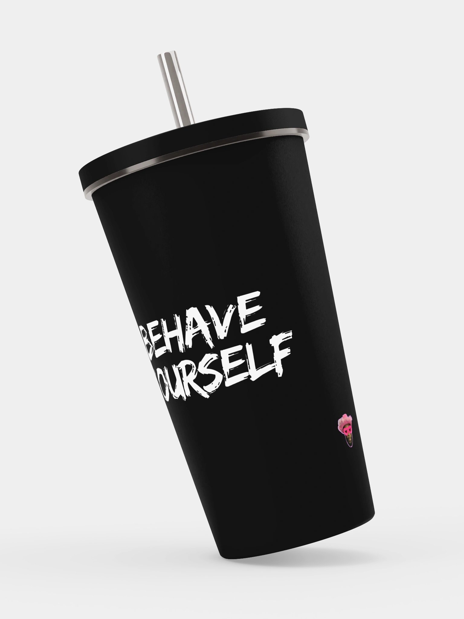 Behave Yourself Cup With Straw product image (1)