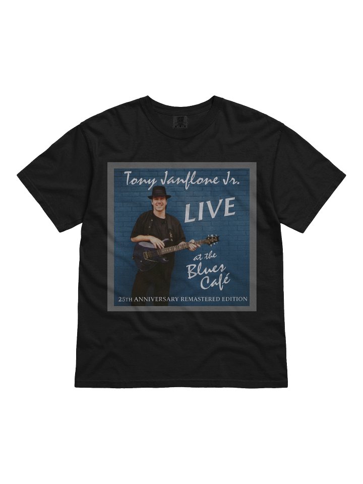 Tony Janflone Jr. Live at the Blues Cafe — 25th Anniversary T-Shirt BLACK product image (1)