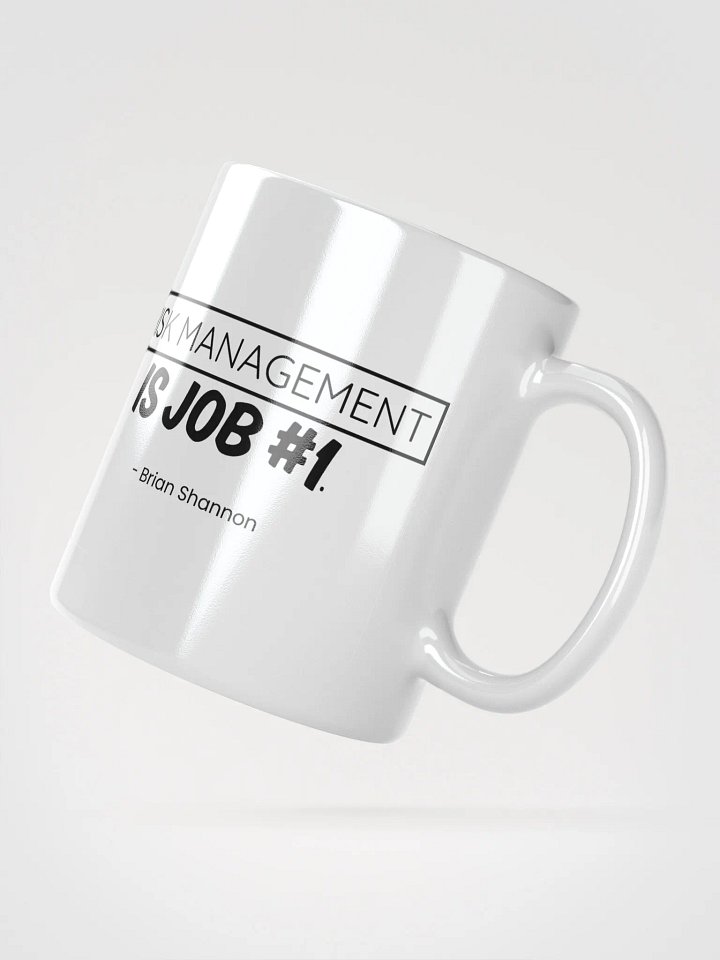 Risk Management is Job #1 Mug product image (6)