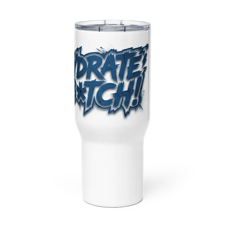 HYDRATE B*TCH! Graffiti Travel Mug w/ Handle — 25 oz product image (3)