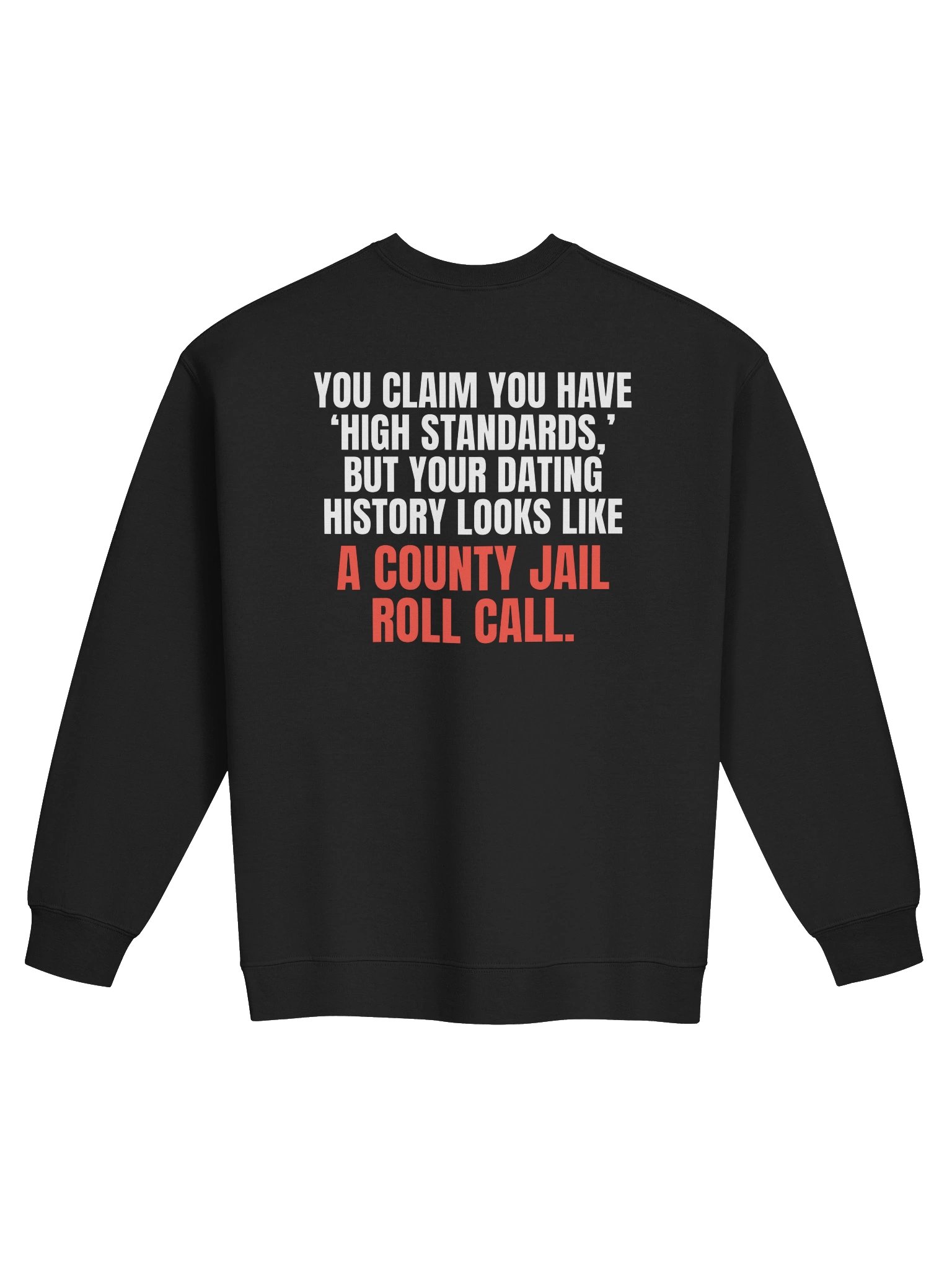 County Jail Roll Call Sweatshirt product image (1)
