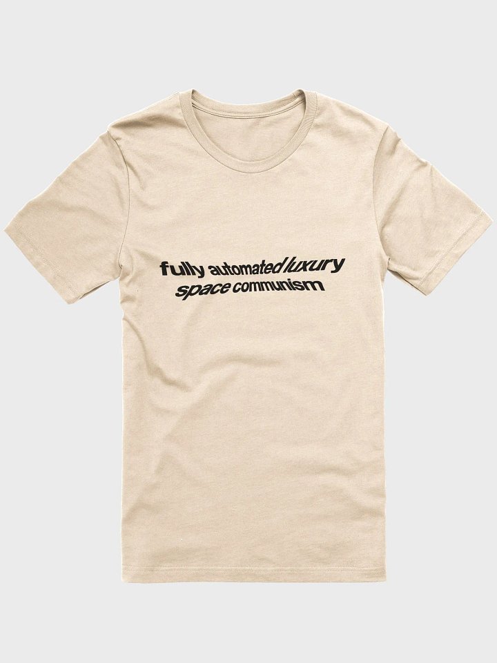 fully automated luxury space communism - 100% cotton product image (2)