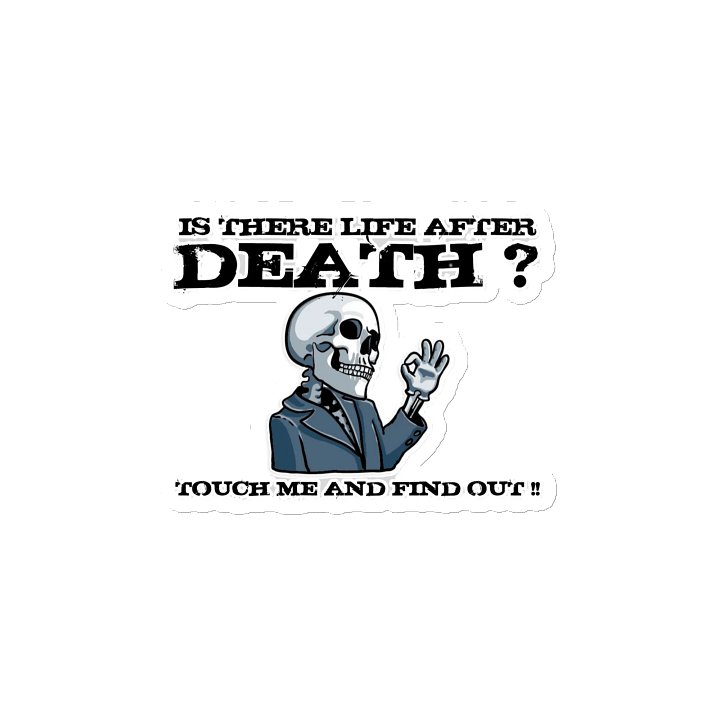 IS THERE LIFE AFTER DEATH? TOUCH ME AND FIND OUT!! product image (2)