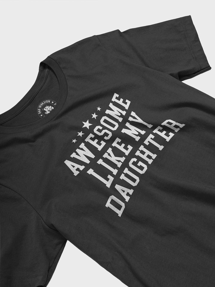 Awesome Like My Daughter T-Shirt product image (2)
