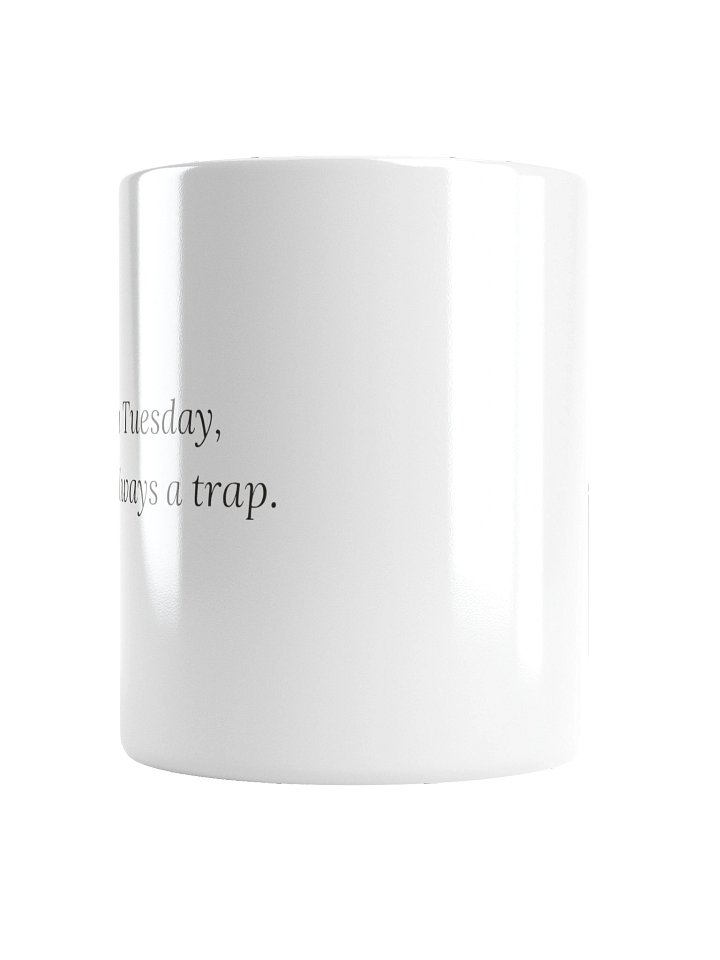 It was a Tuesday, which is always a trap. product image (2)