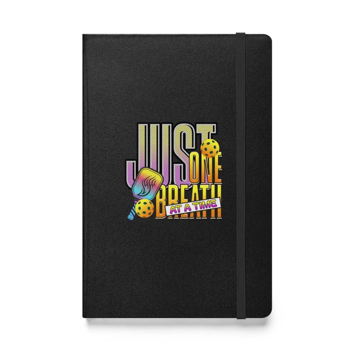 Just One Breath At A Time Pickleball Inspire Hardcover Notebook product image (1)