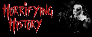 Horrifying History