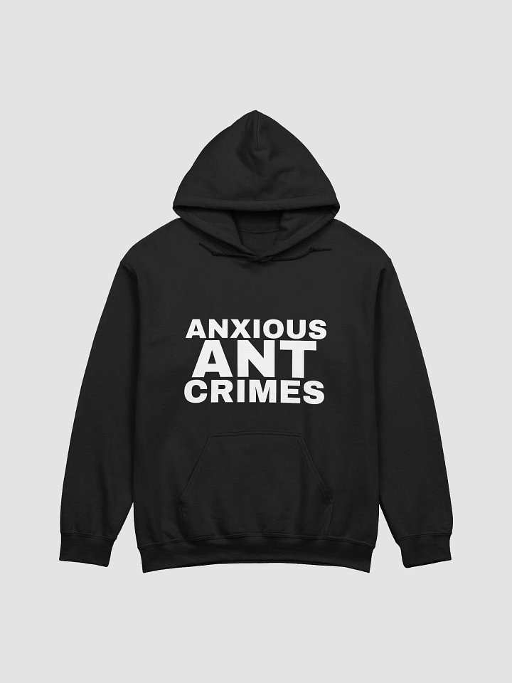 Anxious Ant Crimes White Text Hoodie product image (1)
