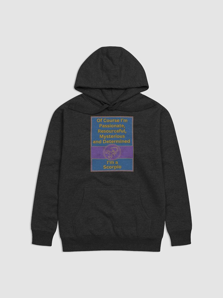 Of Course I’m Scorpio Zodiac Sign Hoodie, Zodiac Sign Vibes Hoodie, Scorpio Hoodie, Astrological Hoodie product image (1)