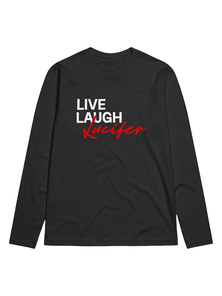 Live Laugh Lucifer Fitted Long Sleeve Crew Neck product image (1)