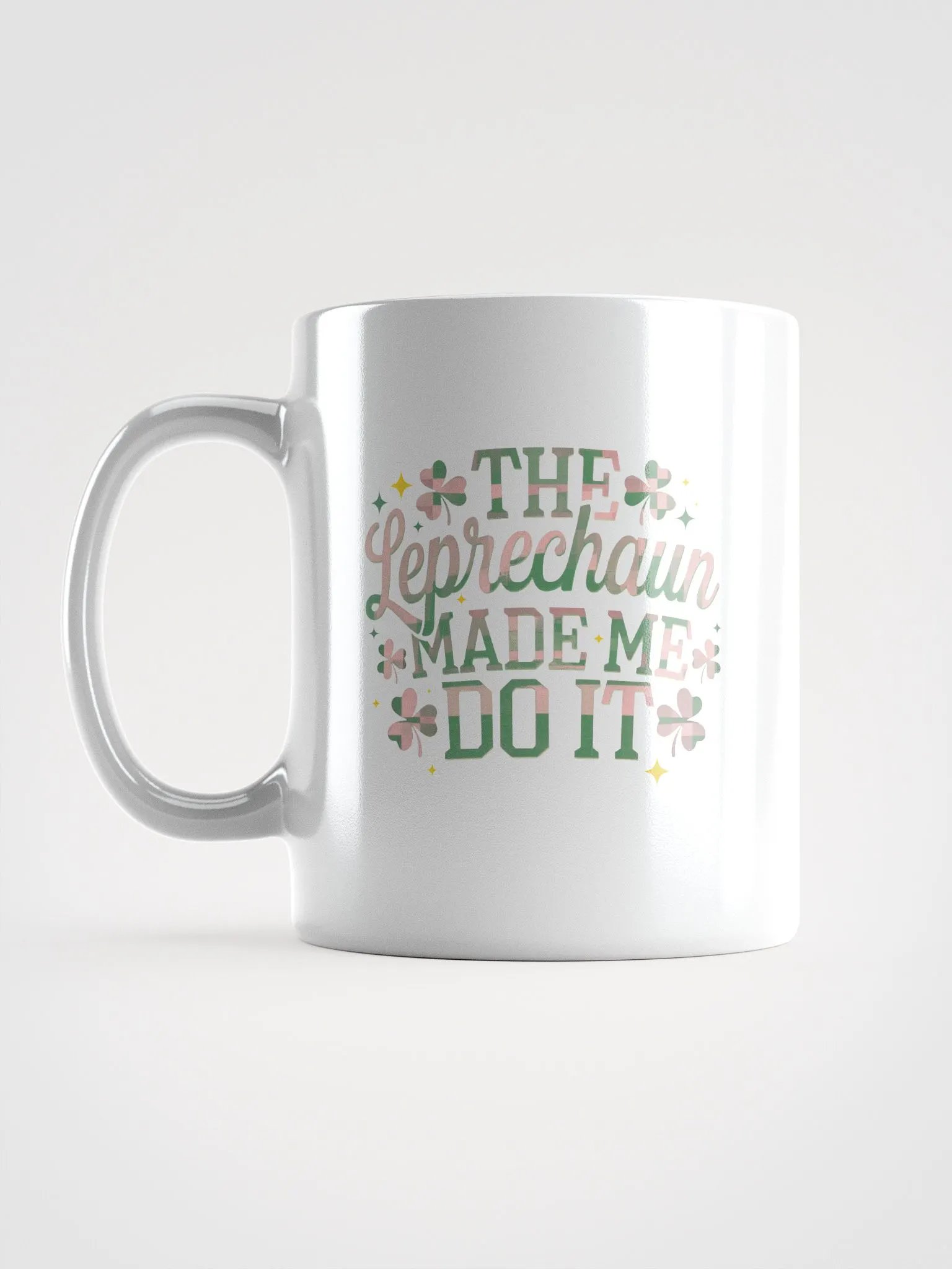 Leprechaun Made Me Do It Mug product image (1)