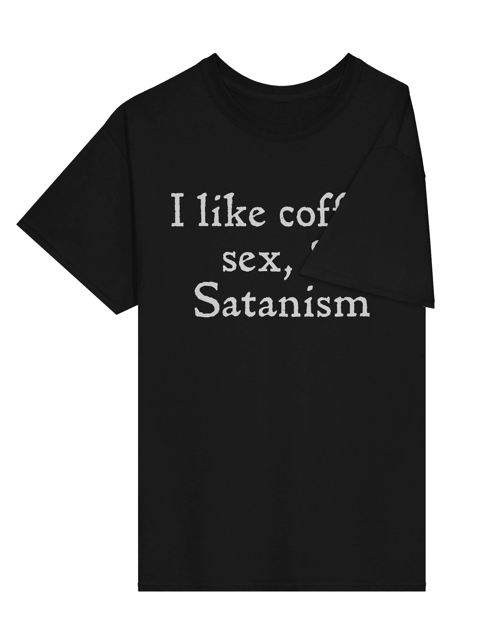 I Like Coffee, Sex, & Satanism - Shirt product image (24)