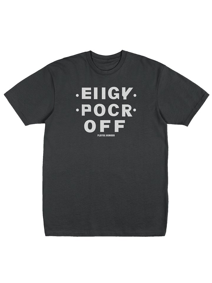 “Fuck Off” Edition – Fold Up Hidden Message Tee product image (1)