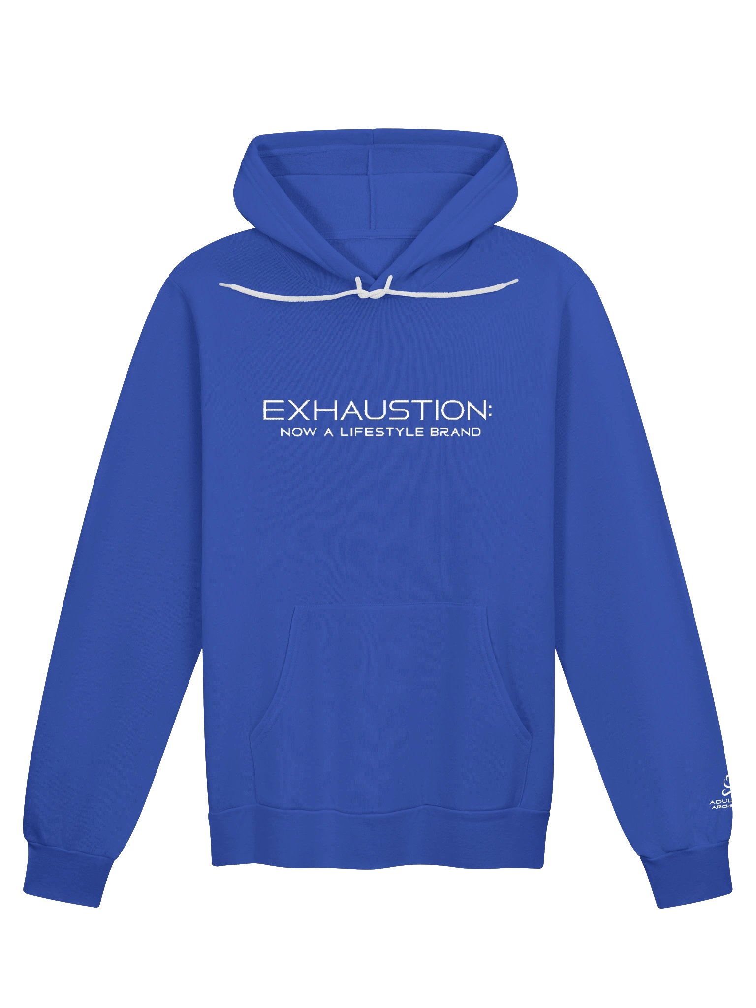 “Exhaustion: Now a Lifestyle Brand” — Bella+Canvas Supersoft Hoodie product image (2)