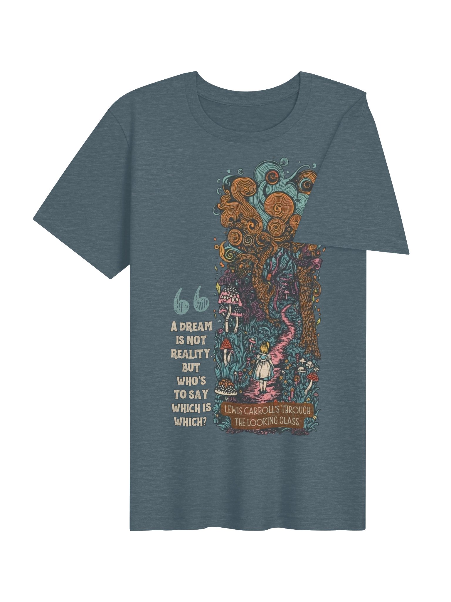 Wonderland Dream Shirt, Through the Looking Glass Tee, Lewis Carroll Quote product image (103)