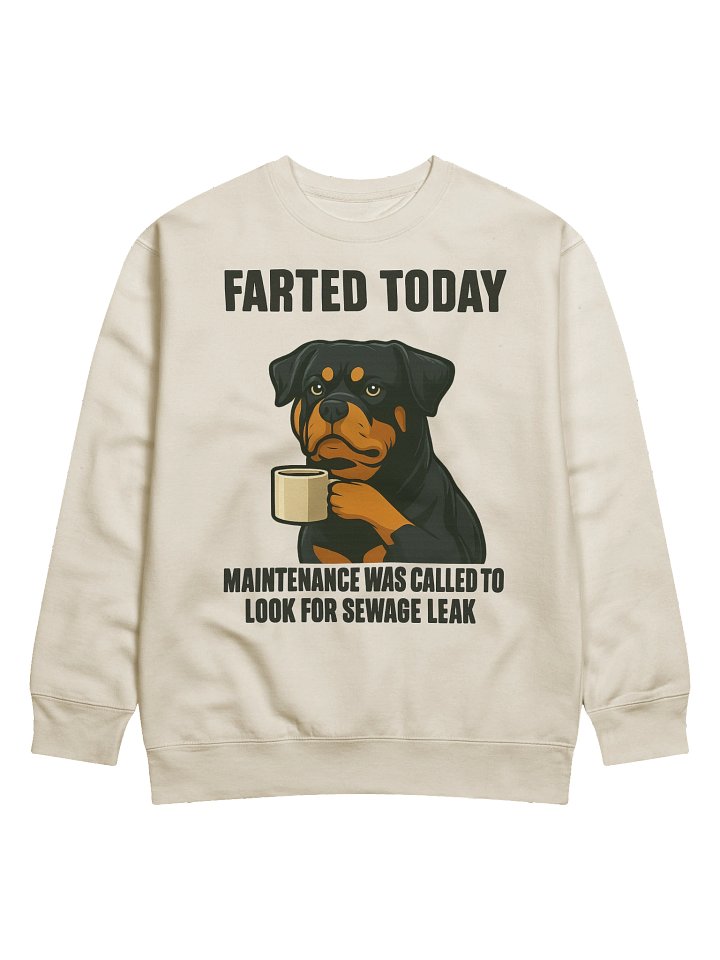 Rottweiler Farted Today Sweatshirt product image (3)