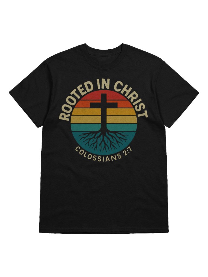 Rooted in Christ Christian T-Shirt Colossians 2:7 | Funny Christmas Shirts product image (1)
