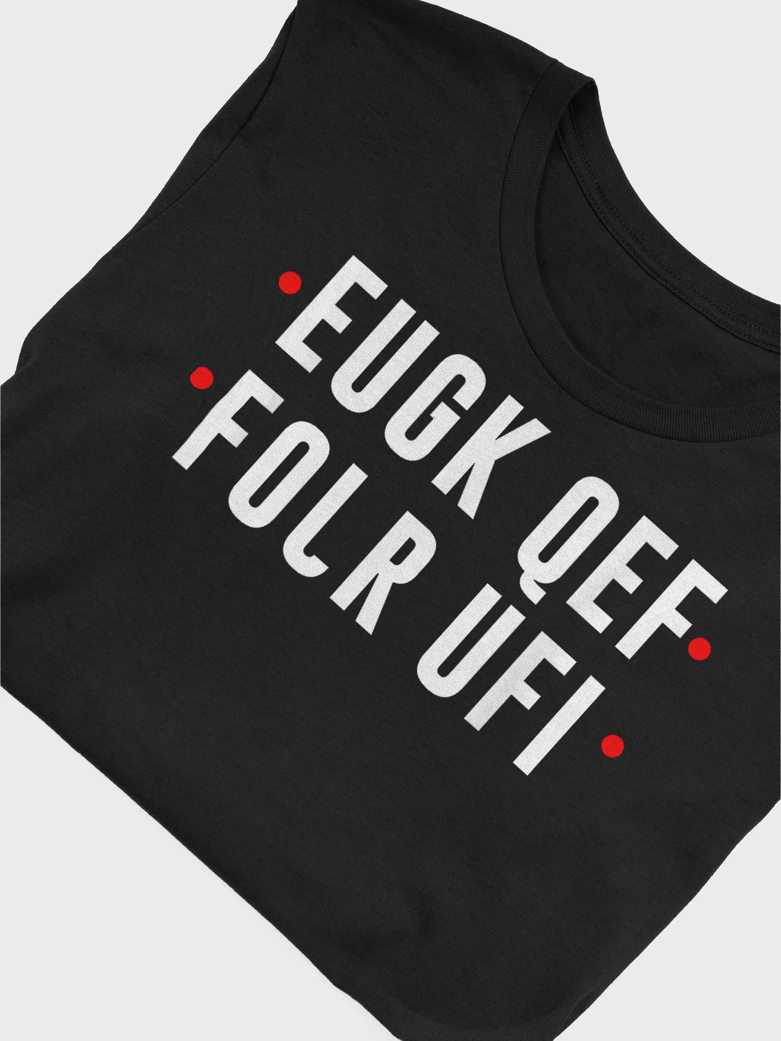 Fuck Off TShirt product image (45)