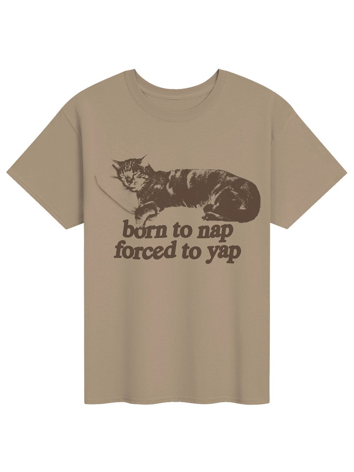 Born to Nap Forced to Yap - Cat T-shirt [Alternate Version] product image (11)