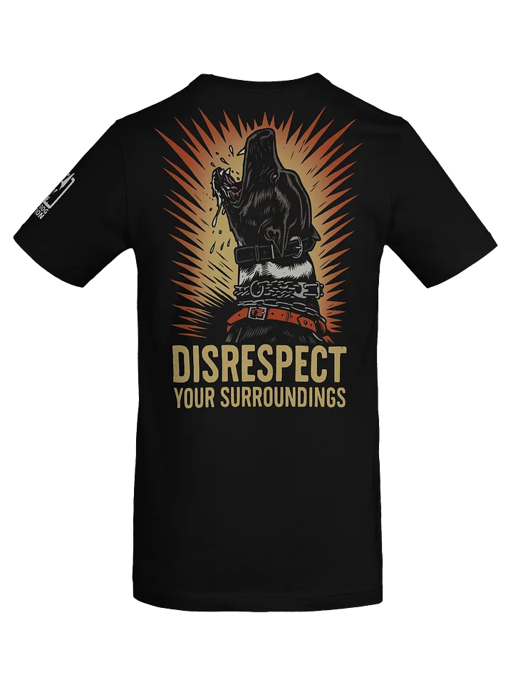 Disrespect - Back print PREMIUM ADULT UNISEX T-SHIRT product image (2)