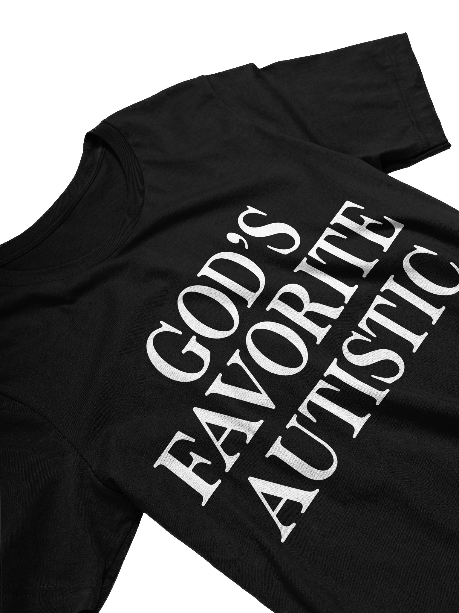 GOD'S FAVORITE AUTISTIC T-SHIRT product image (2)