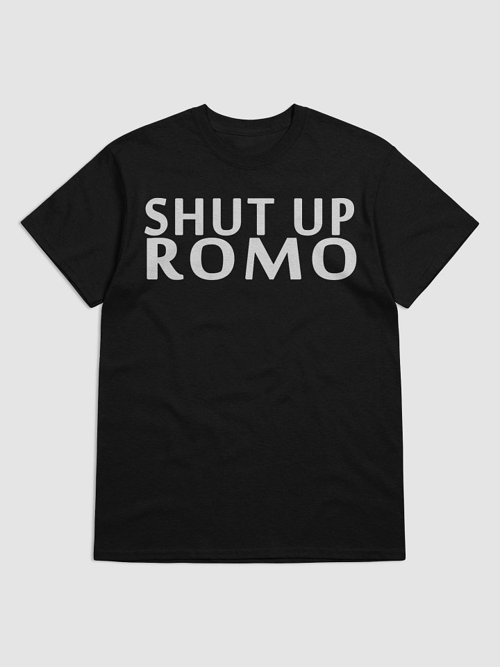 Funny Shut Up Romo T-Shirt Design - Sports Sarcasm Graphic product image (2)