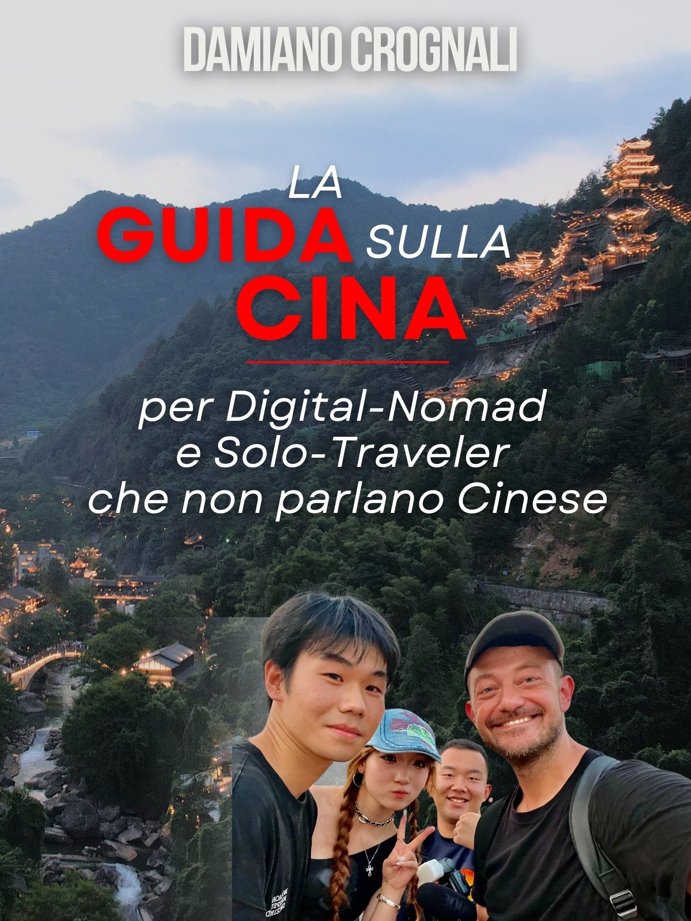 GUIDA PER LA CINA, PER SOLO-TRAVELLER E DIGITAL NOMAD product image (1)
