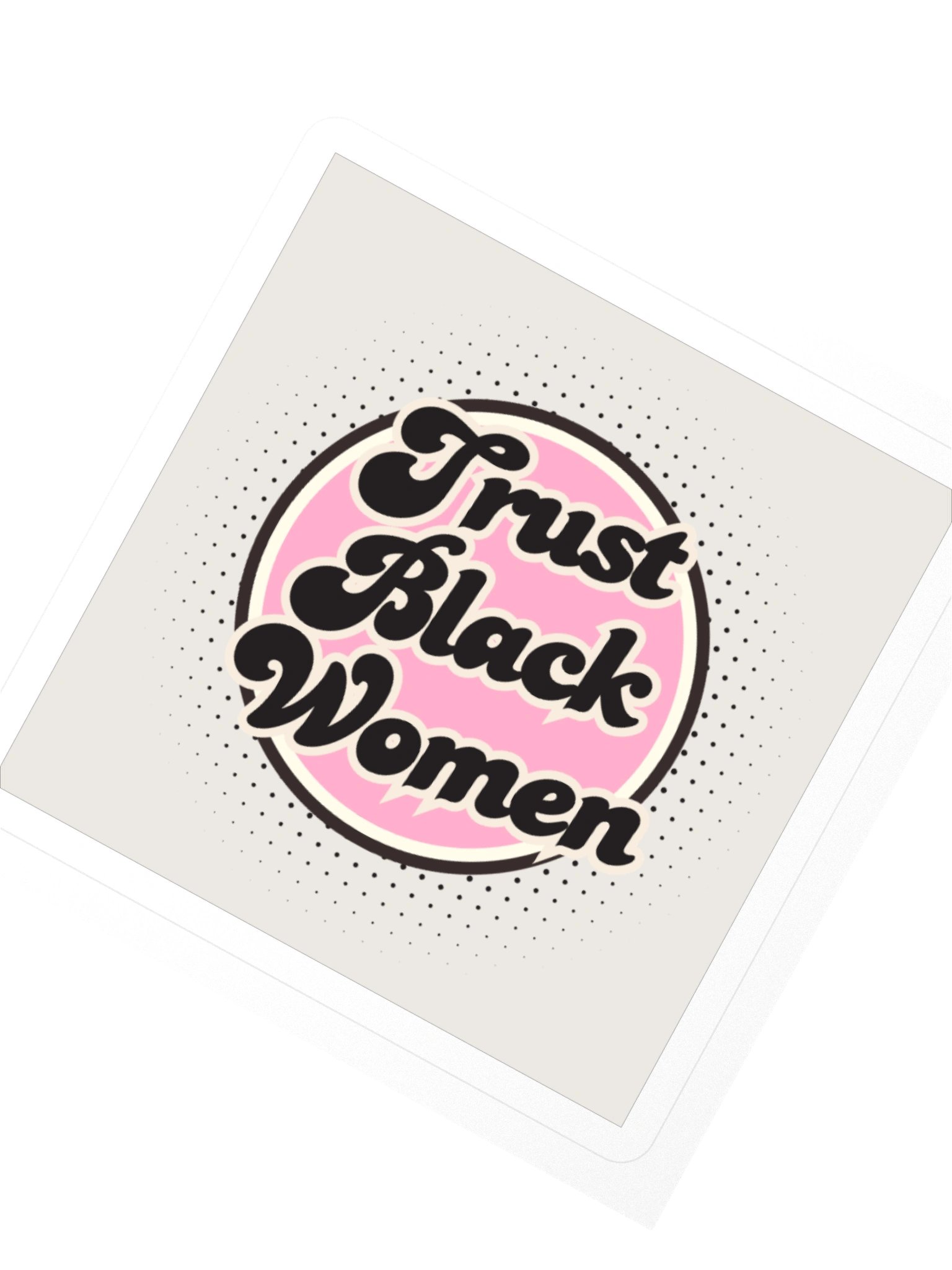 Trust Black Women Sticker product image (5)