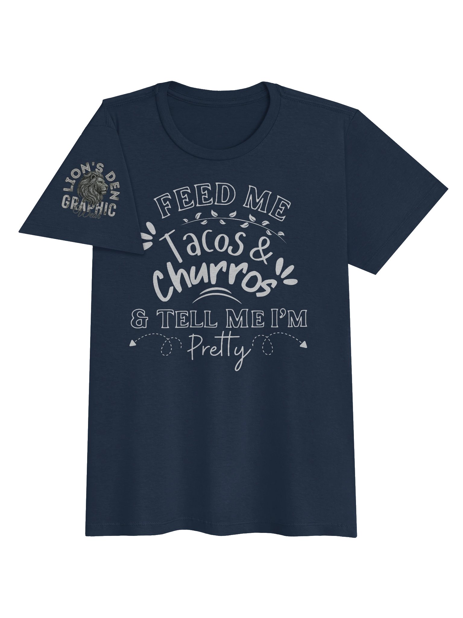 Feed Me Tacos & Churros & Tell Me I'm Pretty Women's T-Shirt product image (11)