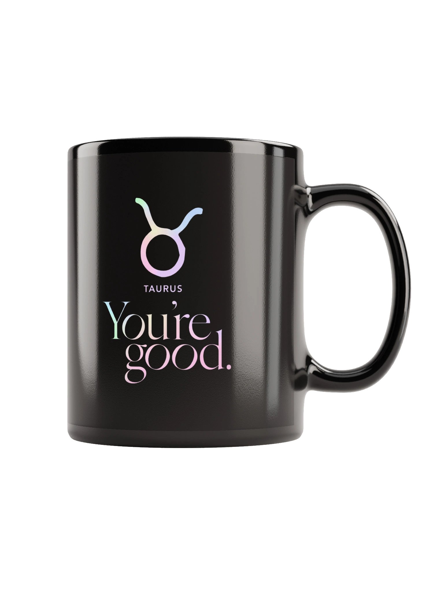You're Good Taurus Mug product image (1)