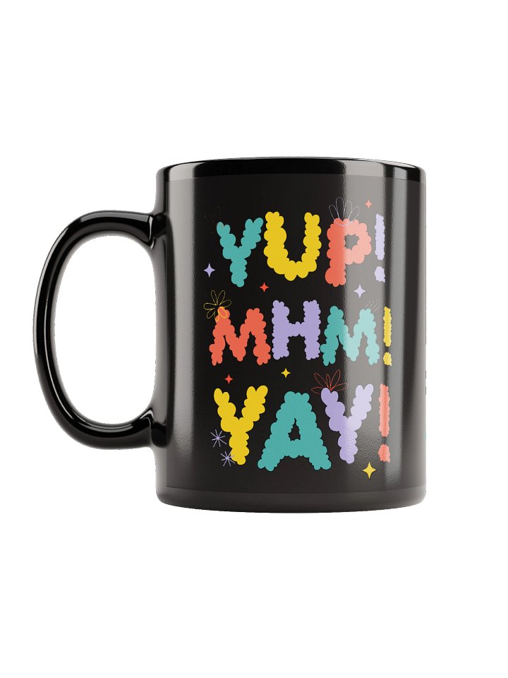 Yup Mhm Yay Mug product image (1)