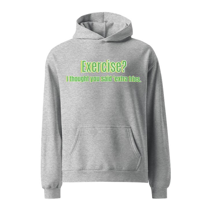 Fries Over Exercise Oversized Hoodie product image (1)