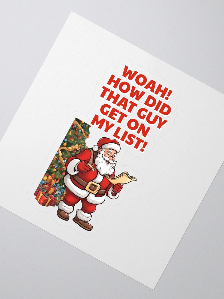 Woah! How Did That Guy Make The Cut! Christmas Sticker product image (2)