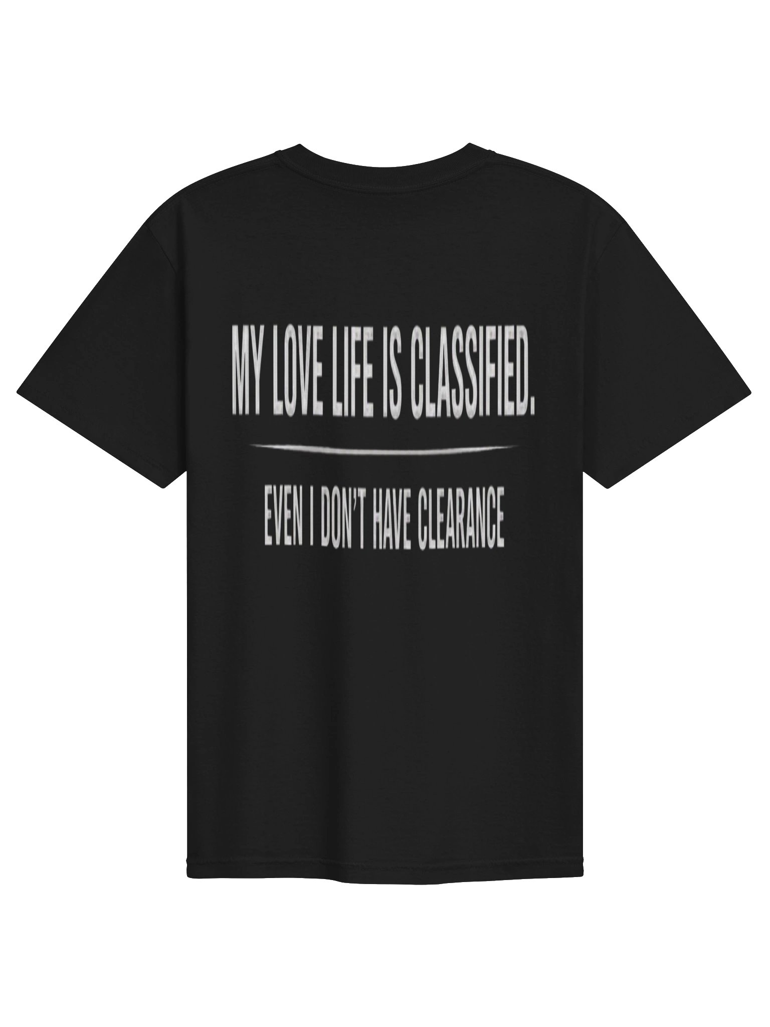 NWBlake "CLASSIFIED LOVE LIFE" Dark Humor Tee product image (2)